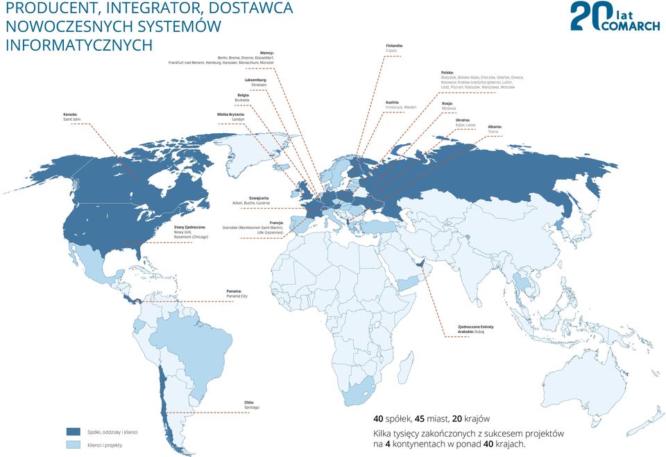 Kanada: Saint John Austria: Innsbruck, Wiedeń Rosja: Moskwa Ukraina: Kijów, Lwów Albania: Tirana Szwajcaria: Arbon, Buchs, Lucerna Stany Zjednoczne: Nowy Jork, Rosemont (Chicago) Francja: Grenoble