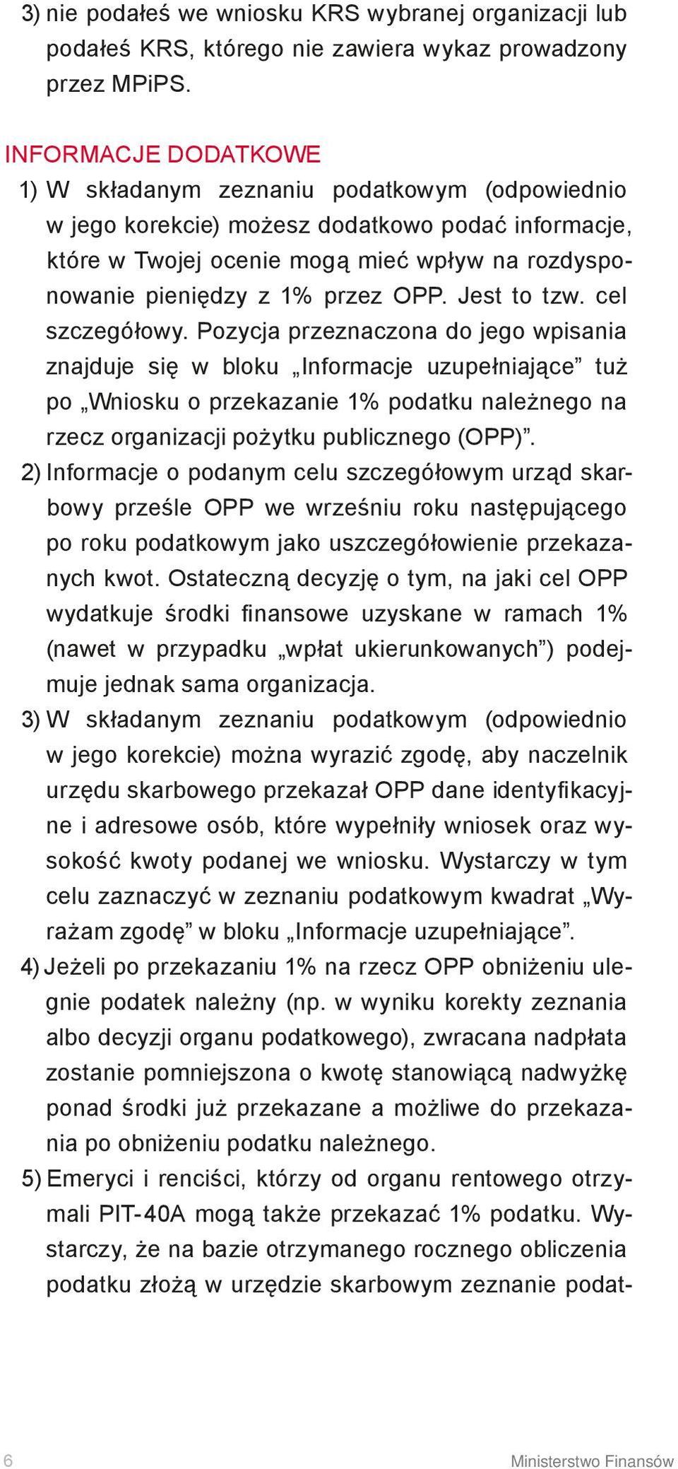 opp. Jest to tzw. cel szczegółowy.