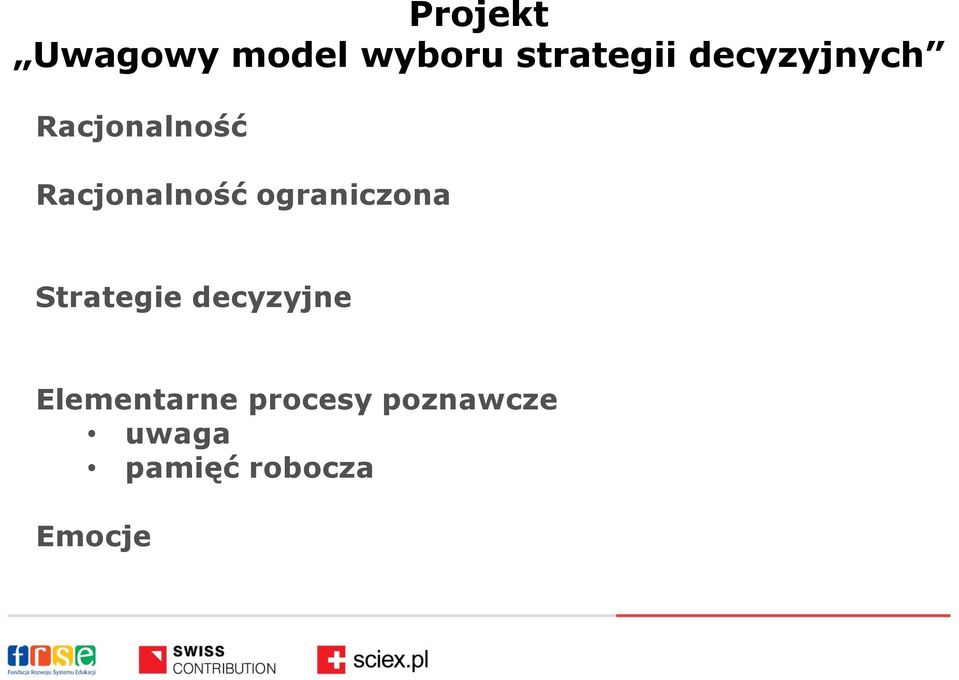 ograniczona Strategie decyzyjne