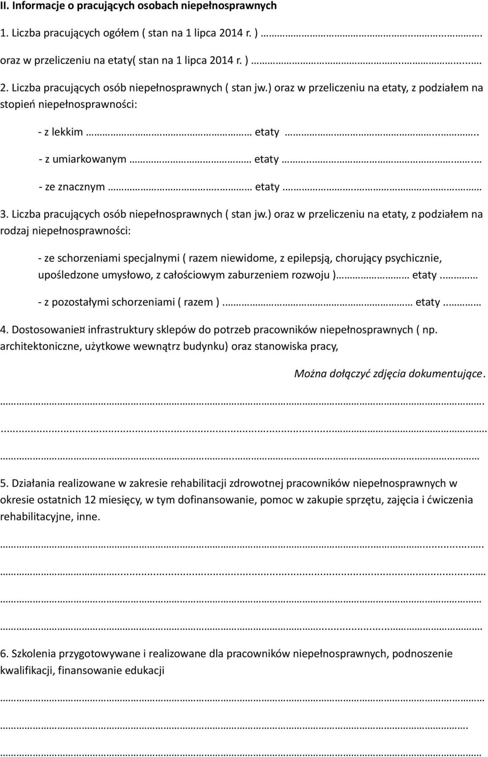 Liczba pracujących osób niepełnosprawnych ( stan jw.