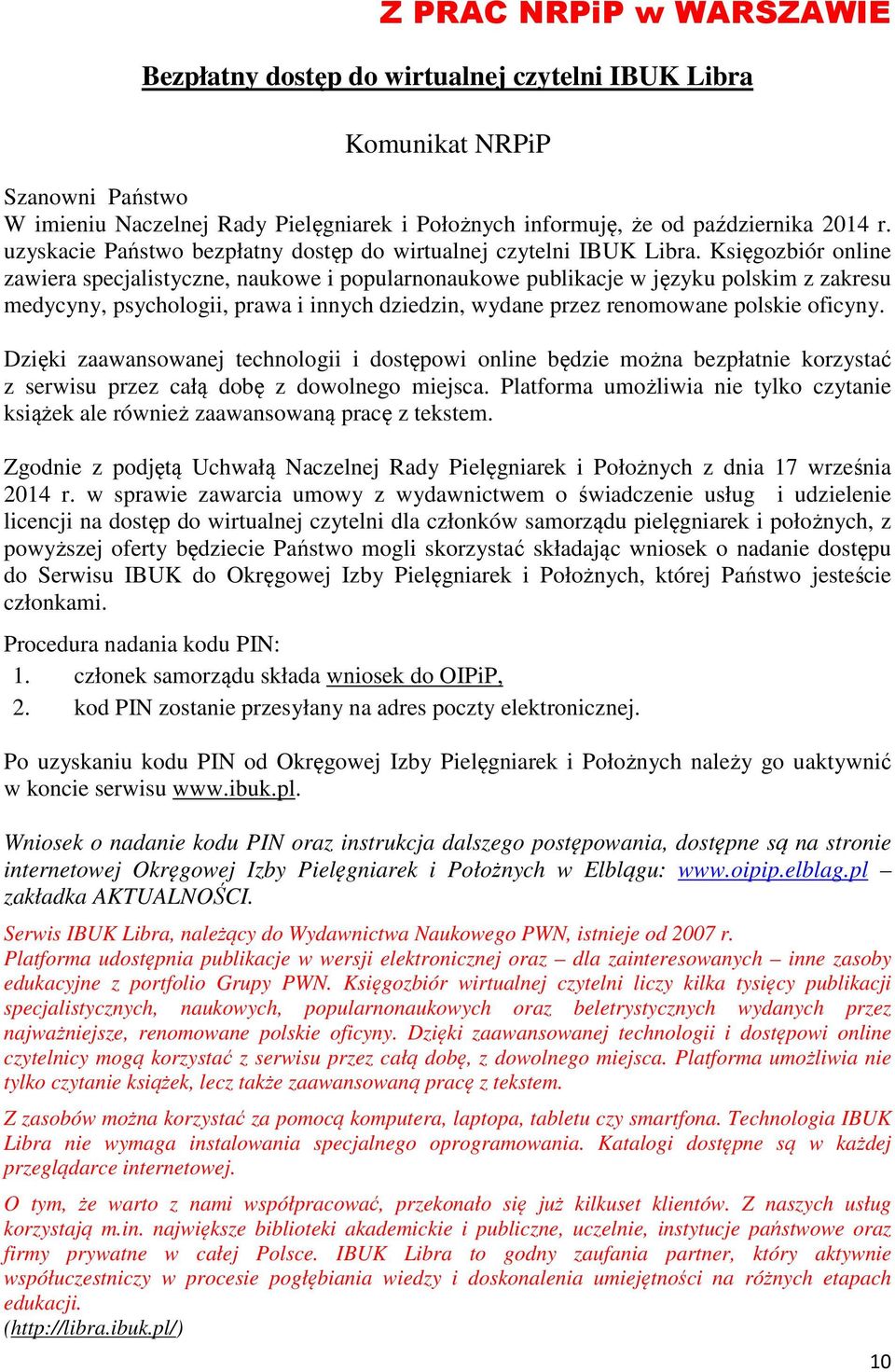 Księgozbiór online zawiera specjalistyczne, naukowe i popularnonaukowe publikacje w języku polskim z zakresu medycyny, psychologii, prawa i innych dziedzin, wydane przez renomowane polskie oficyny.