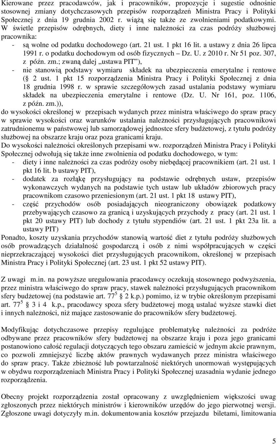 a ustawy z dnia 26 lipca 1991 r. o podatku dochodowym od osób fizycznych Dz. U. z 2010 r. Nr 51 poz. 307, z późn. zm.