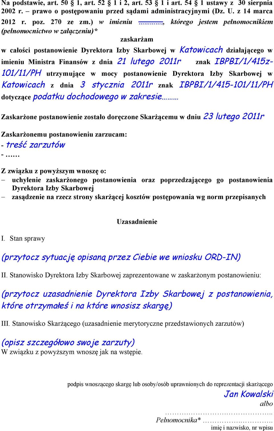 znak IBPBI/1/415z- 101/11/PH utrzymujące w mocy postanowienie Dyrektora Izby Skarbowej w Katowicach z dnia 3 stycznia 2011r znak IBPBI/1/415-101/11/PH dotyczące podatku dochodowego w zakresie