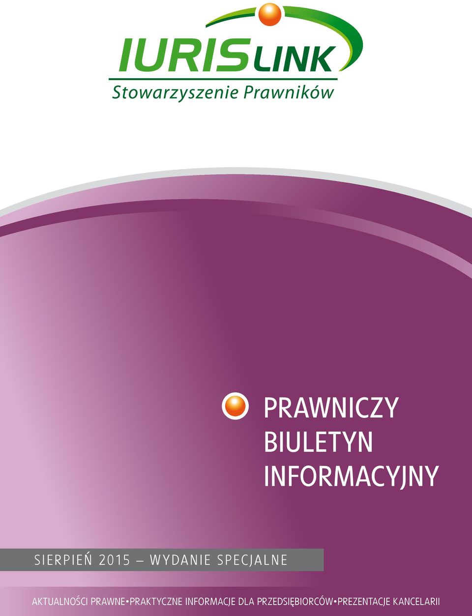 AKTUALNOŚCI PRAWNE PRAKTYCZNE