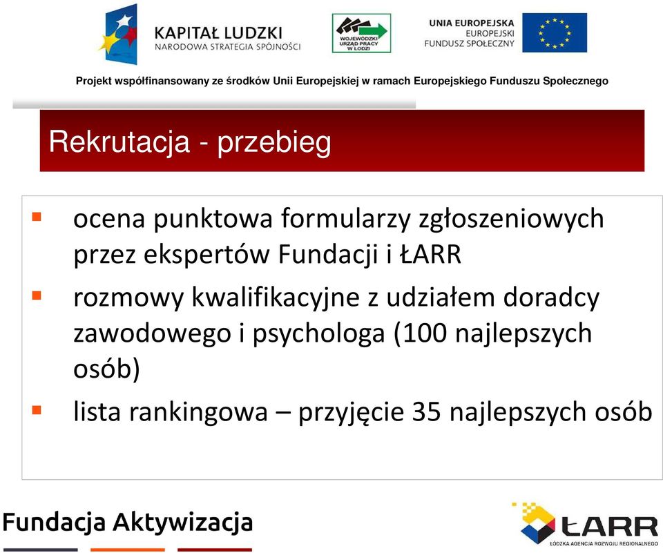 kwalifikacyjne z udziałem doradcy zawodowego i psychologa