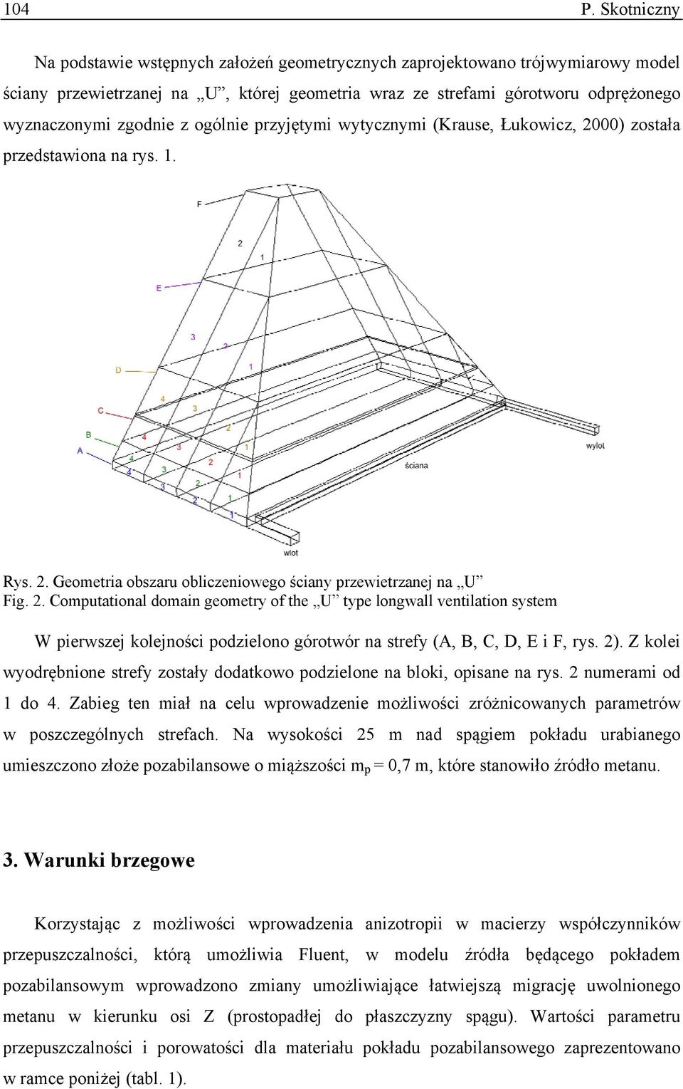 ogólnie przyjętymi wytycznymi (Krause, Łukowicz, 20