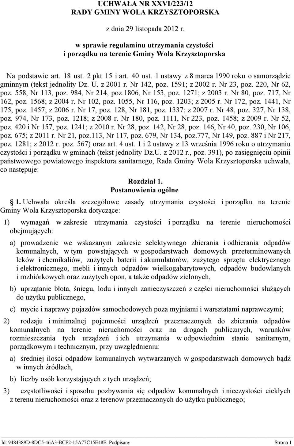 984, Nr 214, poz.1806, Nr 153, poz. 1271; z 2003 r. Nr 80, poz. 717, Nr 162, poz. 1568; z 2004 r. Nr 102, poz. 1055, Nr 116, poz. 1203; z 2005 r. Nr 172, poz. 1441, Nr 175, poz. 1457; z 2006 r.