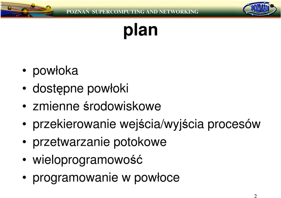 wejcia/wyjcia procesów przetwarzanie