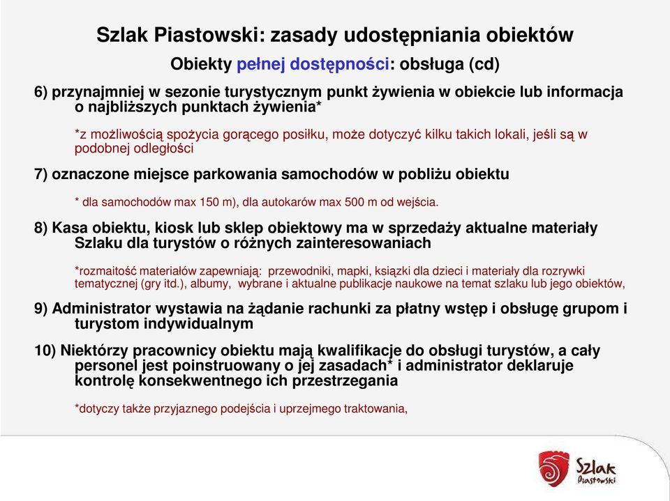 150 m), dla autokarów max 500 m od wejścia.