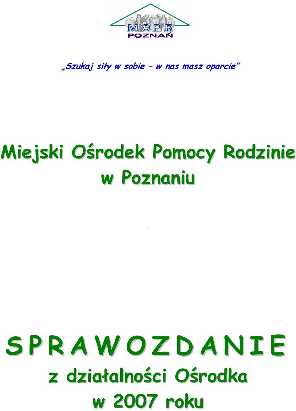 Rodzinie w Poznaniu S P R A W O Z