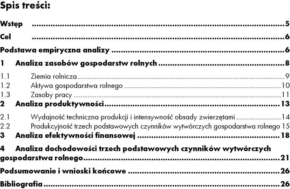 1 Wydajność techniczna produkcji i intensywność obsady zwierzętami...14 2.