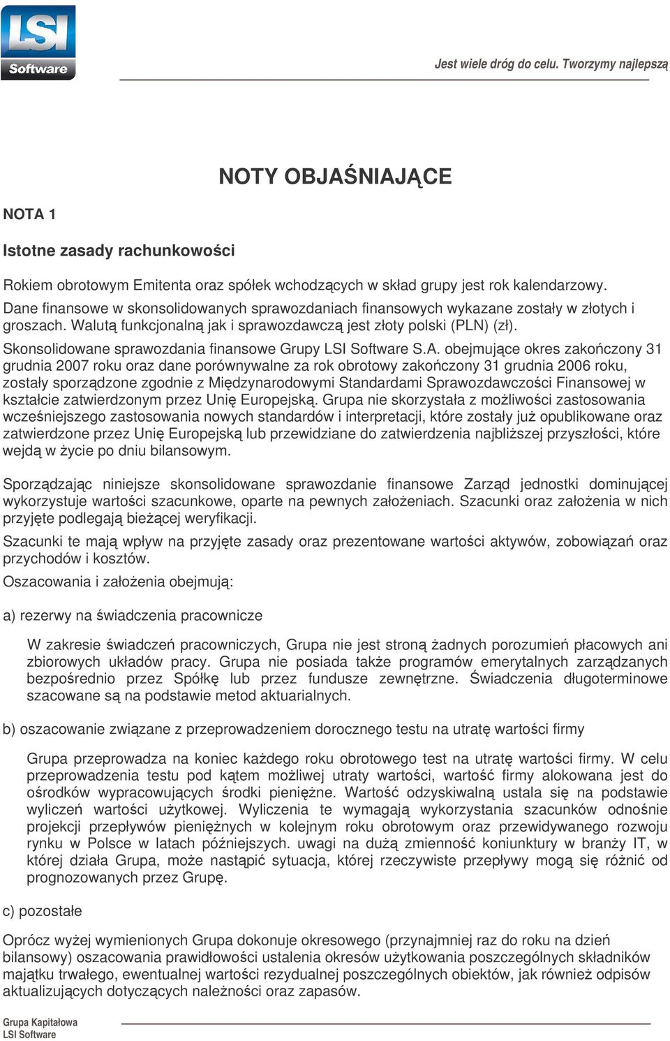 Skonsolidowane sprawozdania finansowe Grupy S.A.