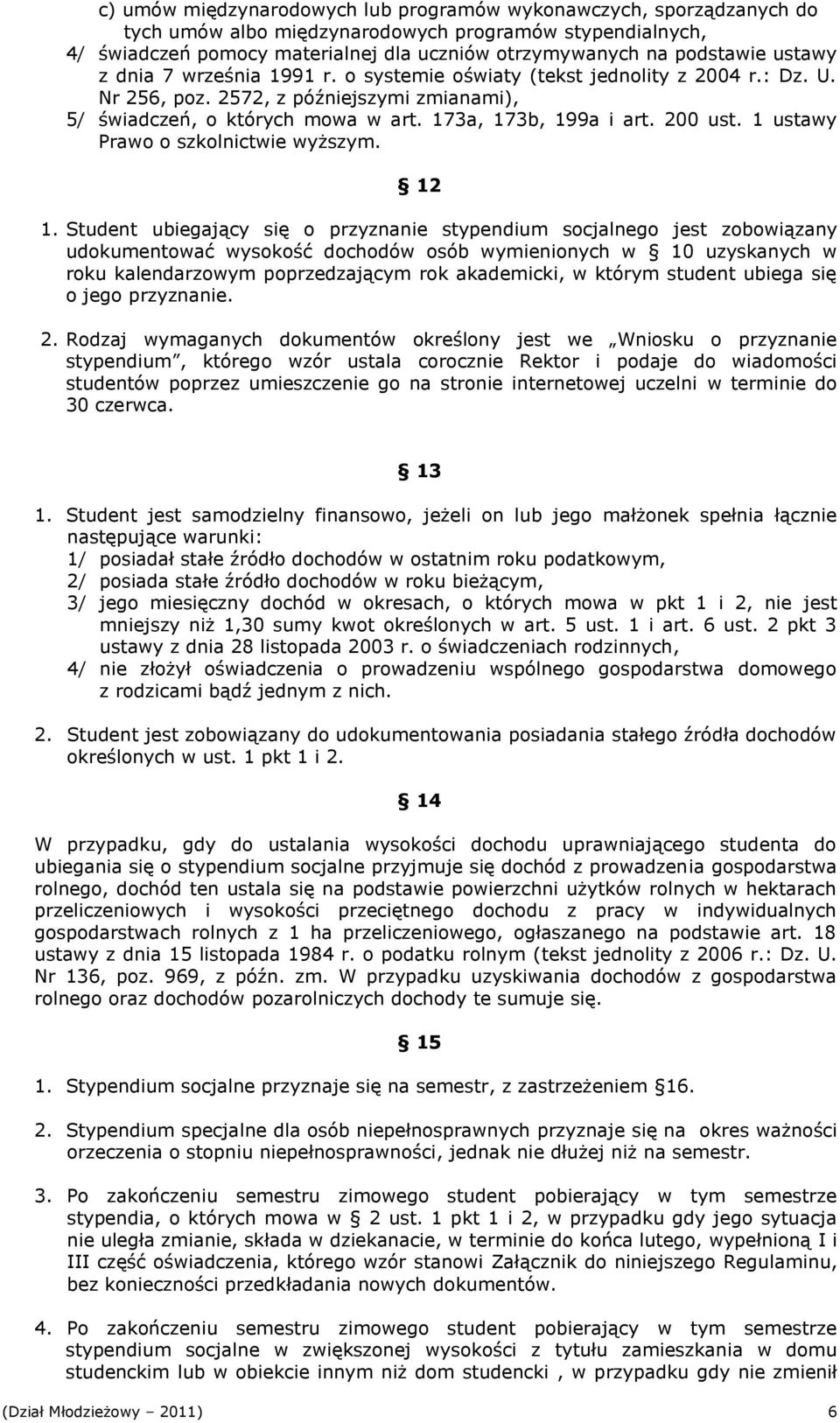 1 ustawy Prawo o szkolnictwie wyższym. 12 1.