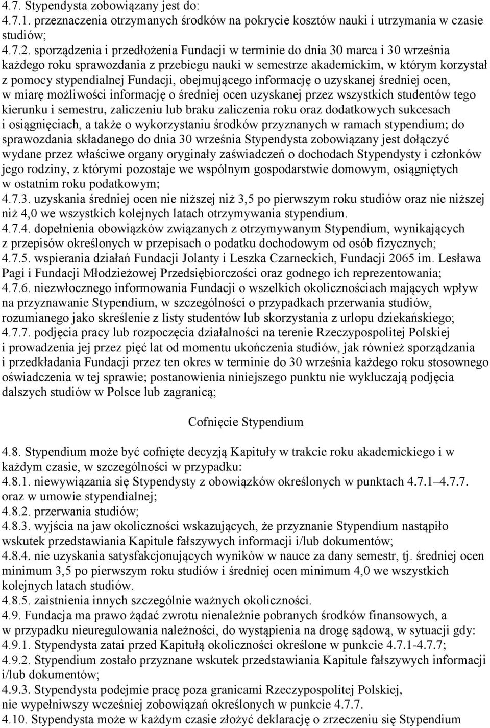 obejmującego informację o uzyskanej średniej ocen, w miarę możliwości informację o średniej ocen uzyskanej przez wszystkich studentów tego kierunku i semestru, zaliczeniu lub braku zaliczenia roku