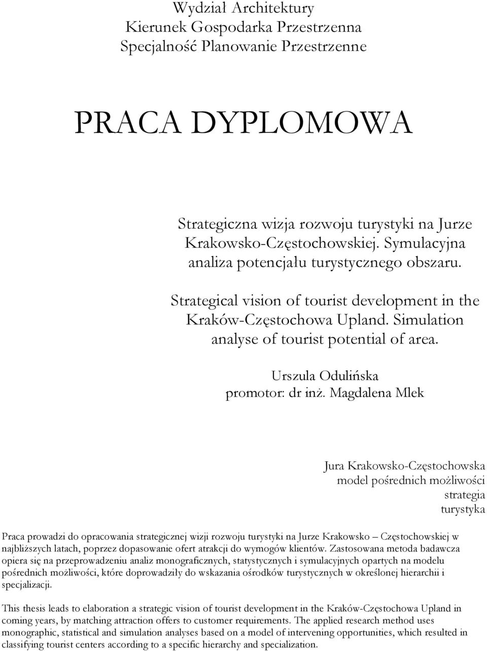 Urszula Odulińska promotor: dr inŝ.