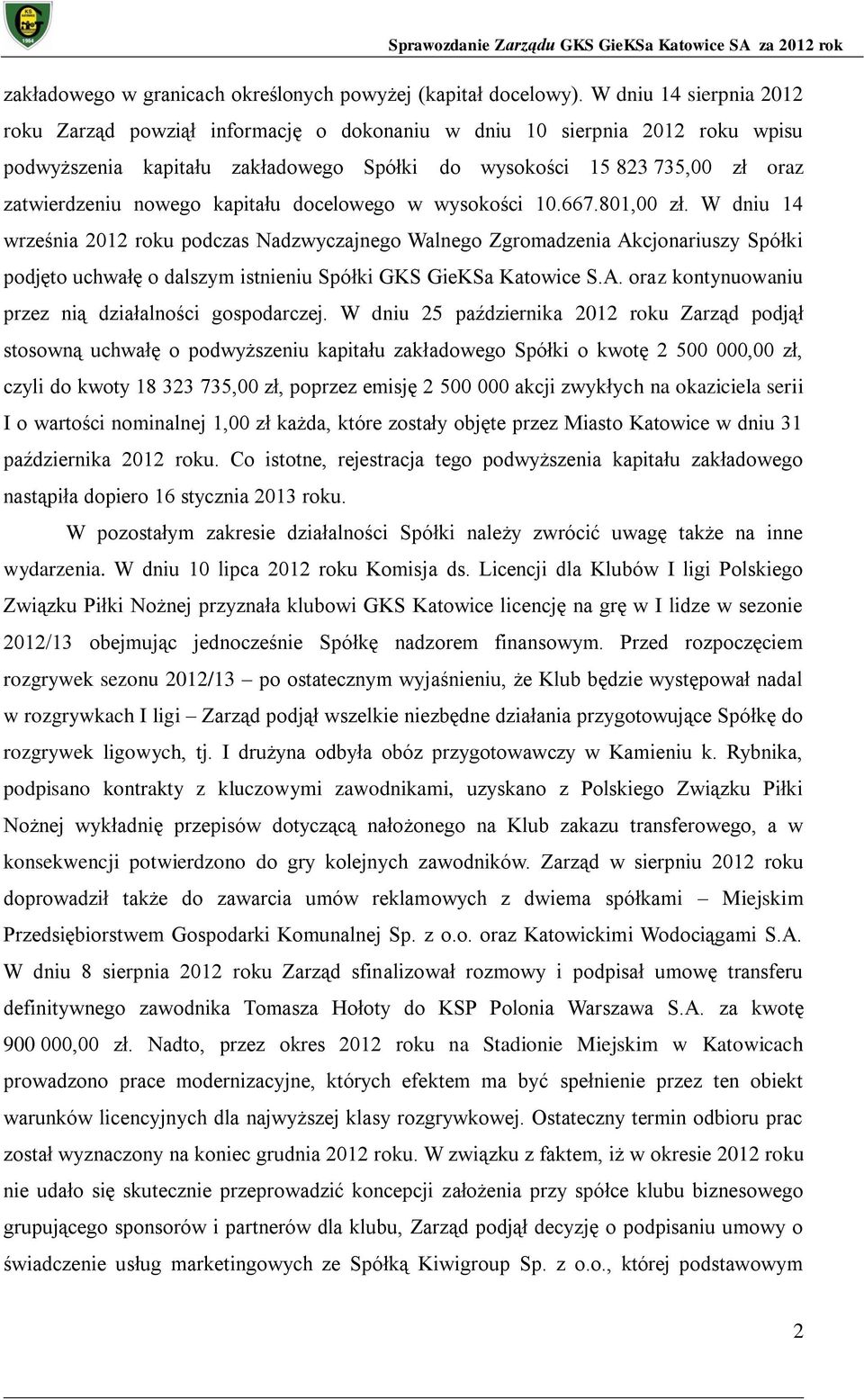 kapitału docelowego w wysokości 10.667.801,00 zł.