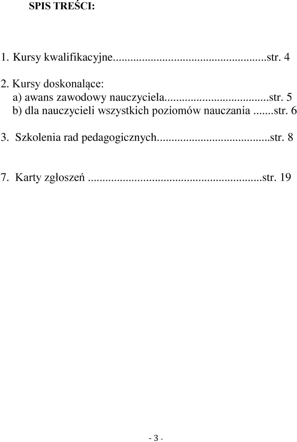 5 b) dla nauczycieli wszystkich poziomów nauczania...str.