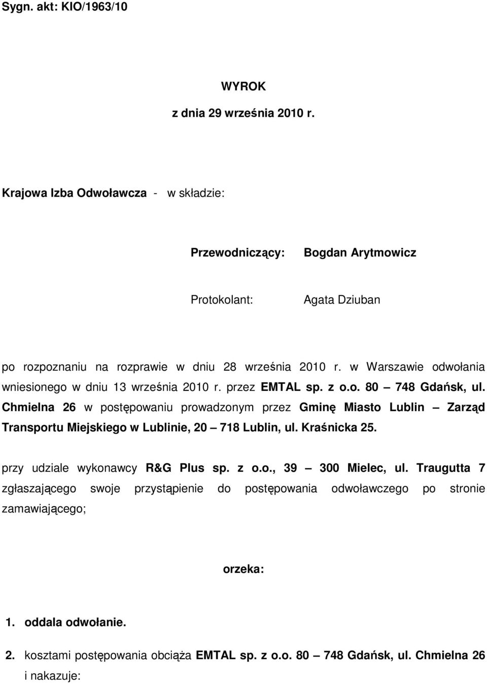 w Warszawie odwołania wniesionego w dniu 13 września 2010 r. przez EMTAL sp. z o.o. 80 748 Gdańsk, ul.