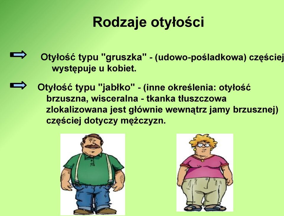 Otyłość typu "jabłko" - (inne określenia: otyłość brzuszna,