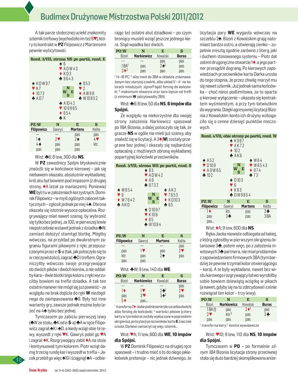 pas pas pas Wist: 6; 8 lew, 300 dla NS.