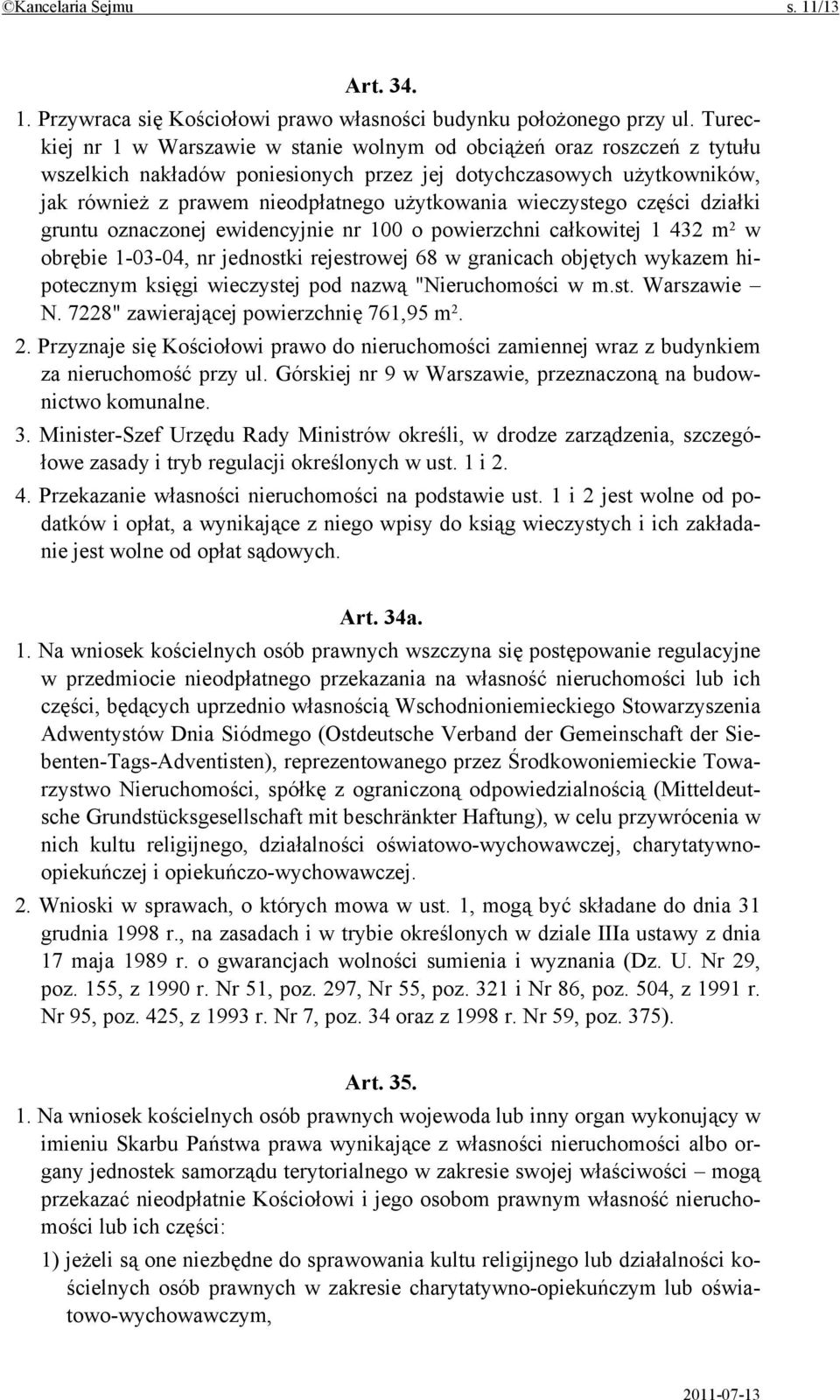 wieczystego części działki gruntu oznaczonej ewidencyjnie nr 100 o powierzchni całkowitej 1 432 m 2 w obrębie 1-03-04, nr jednostki rejestrowej 68 w granicach objętych wykazem hipotecznym księgi