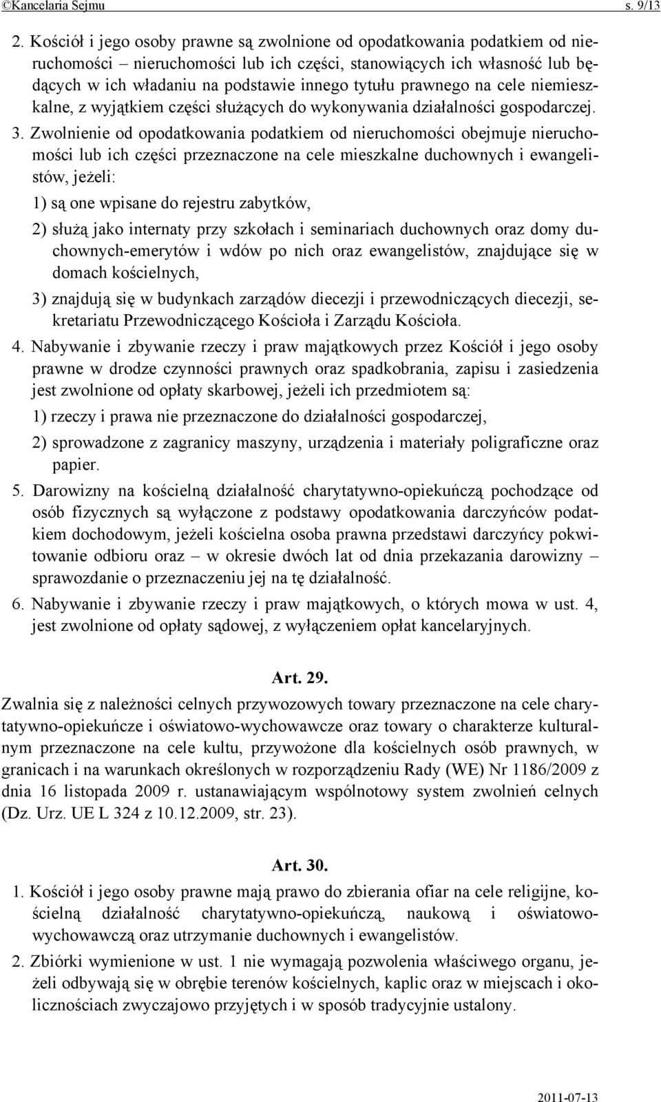 prawnego na cele niemieszkalne, z wyjątkiem części służących do wykonywania działalności gospodarczej. 3.