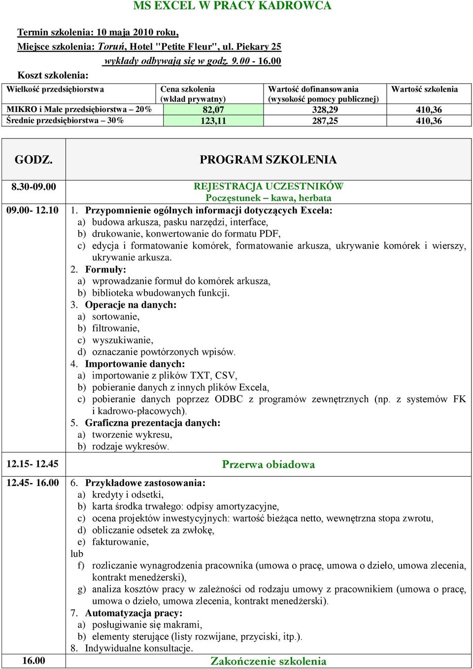 Przypomnienie ogólnych informacji dotyczących Excela: a) budowa arkusza, pasku narzędzi, interface, b) drukowanie, konwertowanie do formatu PDF, c) edycja i formatowanie komórek, formatowanie