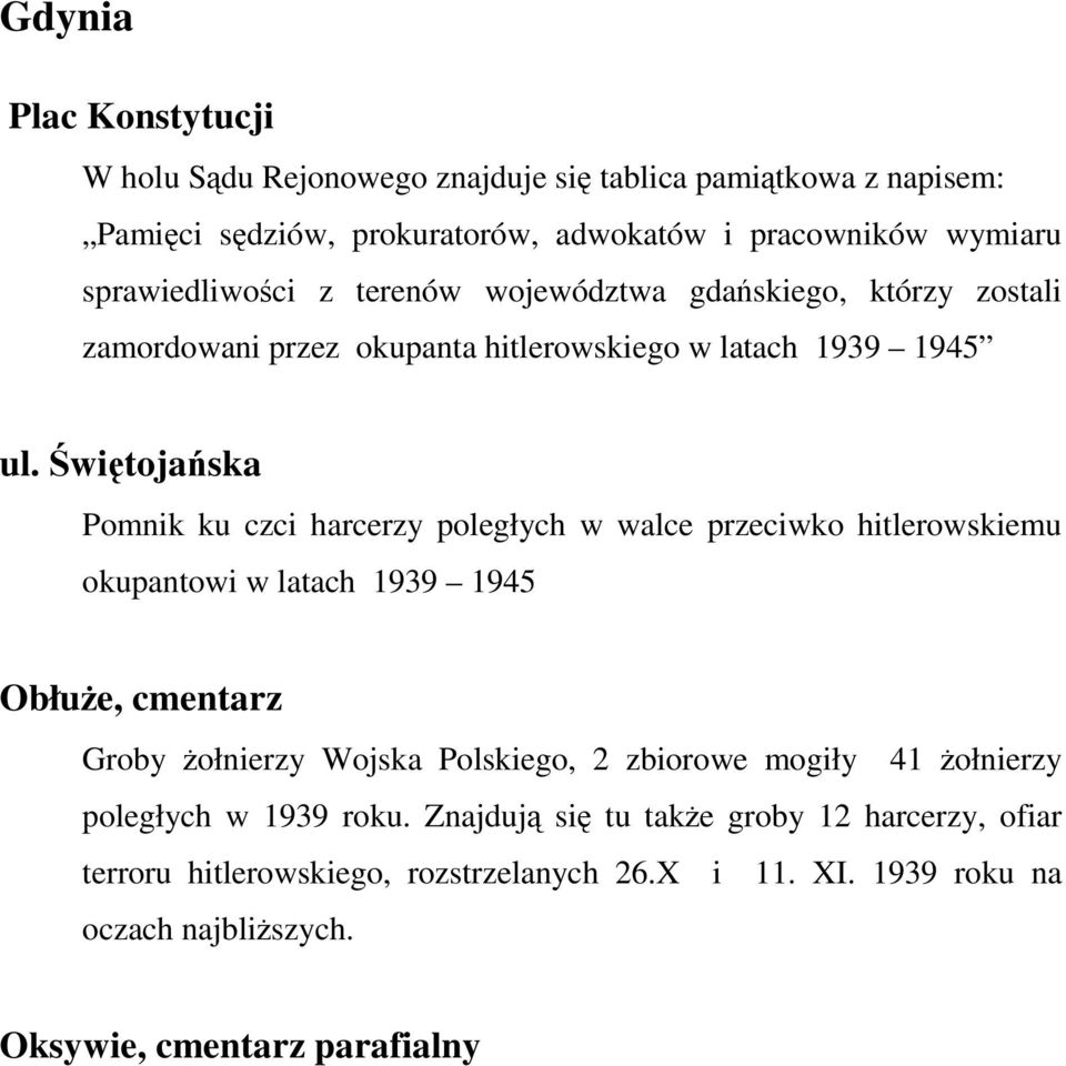 Świętojańska Pomnik ku czci harcerzy poległych w walce przeciwko hitlerowskiemu okupantowi w latach 1939 1945 Obłuże, cmentarz Groby żołnierzy Wojska Polskiego, 2