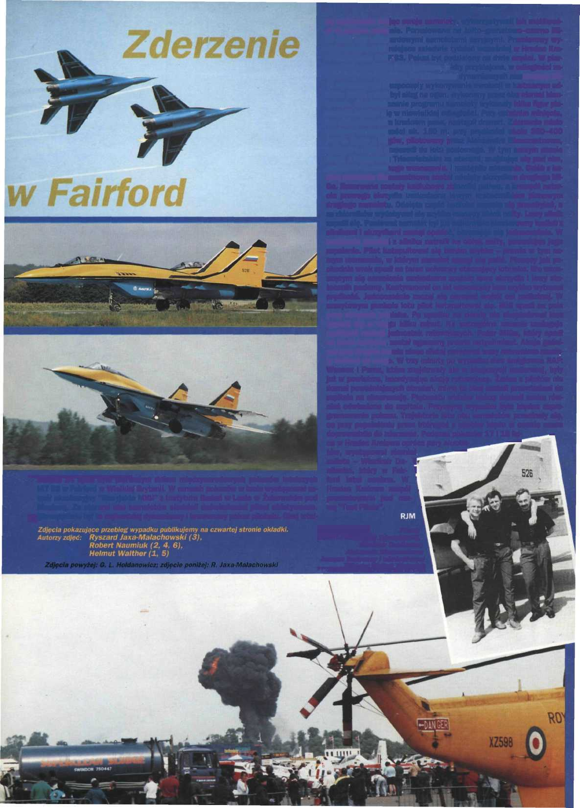 Sobota 24 lipca była pierwszym dniem międzynarodowych pokazów lotniczych IAT 93 w Fairford w Wielkiej Brytanii.
