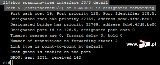 67 (Pobrane z slow7.pl) Port f0/3 w stanie root inconsistent będzie tak długo pozostawał aż przestaną napływać ramki BPDU o parametrach STP lepszych niż te które zostały przypisane przełącznikowi S1.