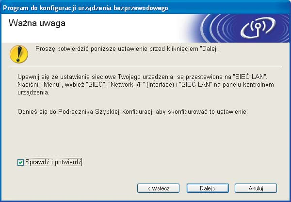 Konfiguracja sieci bezprzewodowej w systemie Windows za pomocą instalatora Brother (Dostępne dla modeli DCP) e Wybierz opcję Instalacja krok po kroku (zalecana), a następnie kliknij Dalej.