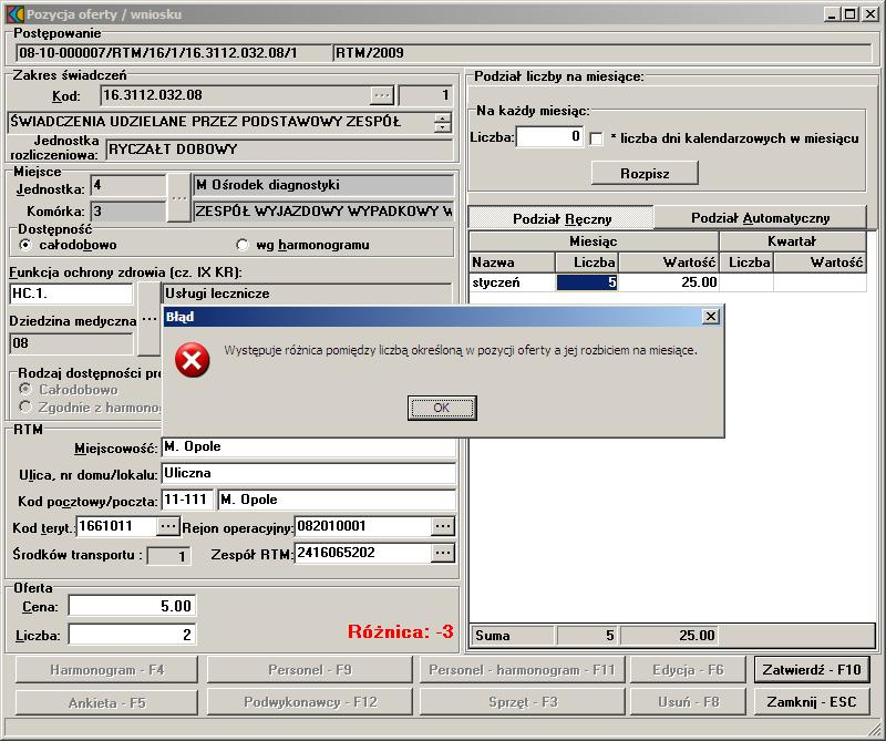 Dodanie przedmiotu świadczeń do oferty W sytuacji, gdy występuje różnica pomiędzy liczbą określoną w pozycji oferty a jej rozbiciem na miesiące, nie ma możliwości zatwierdzenia wprowadzonych danych.