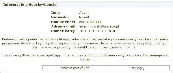 Rysunek 34: Informacje o Subskrybencie W kolejnym oknie możesz wybrać tryb wgrywania certyfikatu na kartę kryptograficzną.