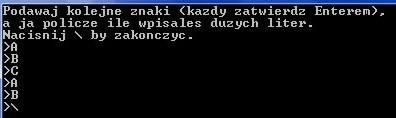 Problem 1 rozwiązanie sprytne Wczytanie znaku do zmiennej Znak, sprawdzenie czy to duża litera, oraz zwiększenie licznika odpowiadającego wczytanej literze.