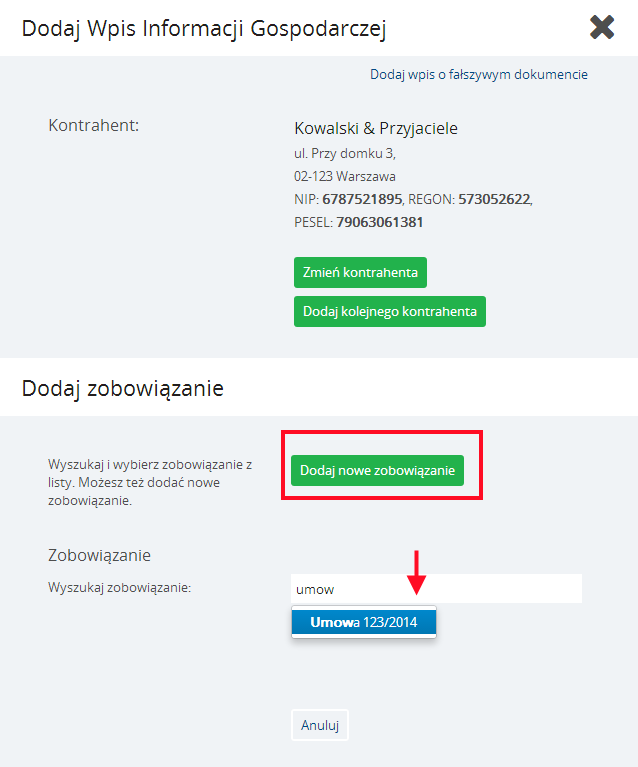 Instrukcja Użytkownika System BIG.pl Strona 124 z 170 Przy wyszukiwaniu, System BIG.pl podpowiada TYLKO tych Klientów i te Zobowiązania, które spełniają wymagania Informacji Gospodarczych.