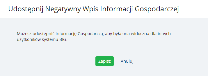 Instrukcja Użytkownika System BIG.pl Strona 153 z 170 Zastrzeżenie jest ważne w podanym przez Użytkownika zakresie dat bądź do momentu ponownego udostępnienia Informacji Gospodarczej.