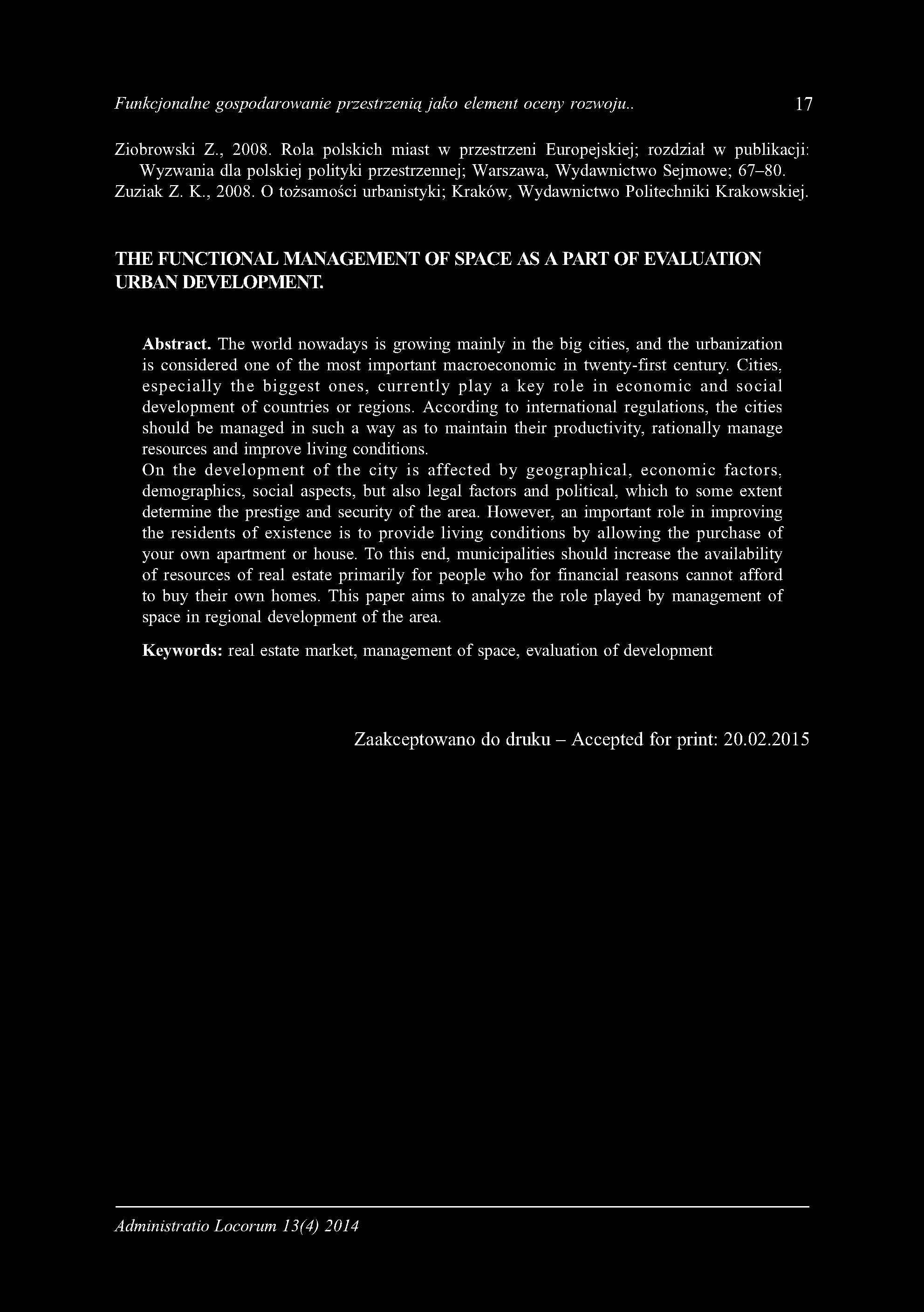 Funkcjonalne gospodarowanie przestrzenią jako element oceny rozwoju.. 17 Ziobrowski Z., 2008.