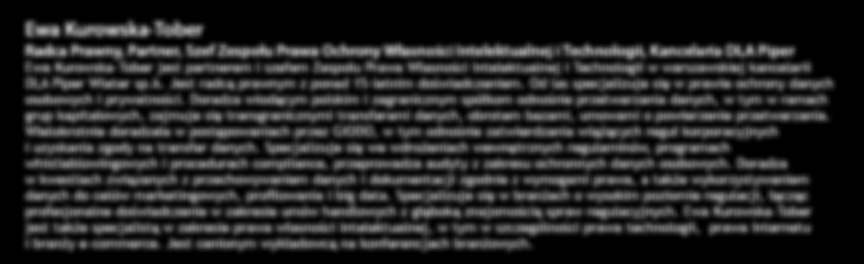 PRELEGENCI dr Jan Byrski Adwokat, Partner, Kancelaria Traple Konarski Podrecki i Wspólnicy Specjalizuje się w zakresie prawnej ochrony informacji (danych osobowych, tajemnic zawodowych, tajemnicy