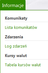 Aktywna zakładka i wybrana opcja z rozwijanego menu zawsze jest wyróżniona innym kolorem. Kolorystyka menu i zakładek zależy od ustawień w Banku.