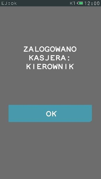 Wprowadź hasło Zatwierdź 9.2 Wylogowanie FUNKCJE > FUNKCJE KASJERA > WYLOGOWANIE Wybranie tej funkcji powoduje wyłączenie kasjera.