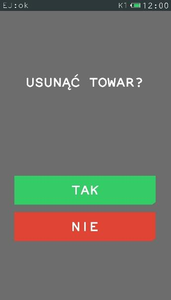 Wybierz towar do skasowania Po wybraniu towaru kasa wymaga ostatecznego potwierdzenia decyzji o skasowaniu danego towaru.