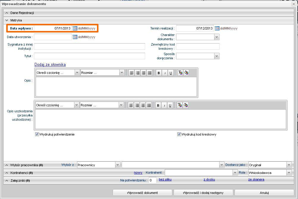 Data utworzenia data, która widnieje na piśmie Charakter dokumentu z listy rozwijalnej należy wybierać jedną wartość określającą rodzaj pisma, np.
