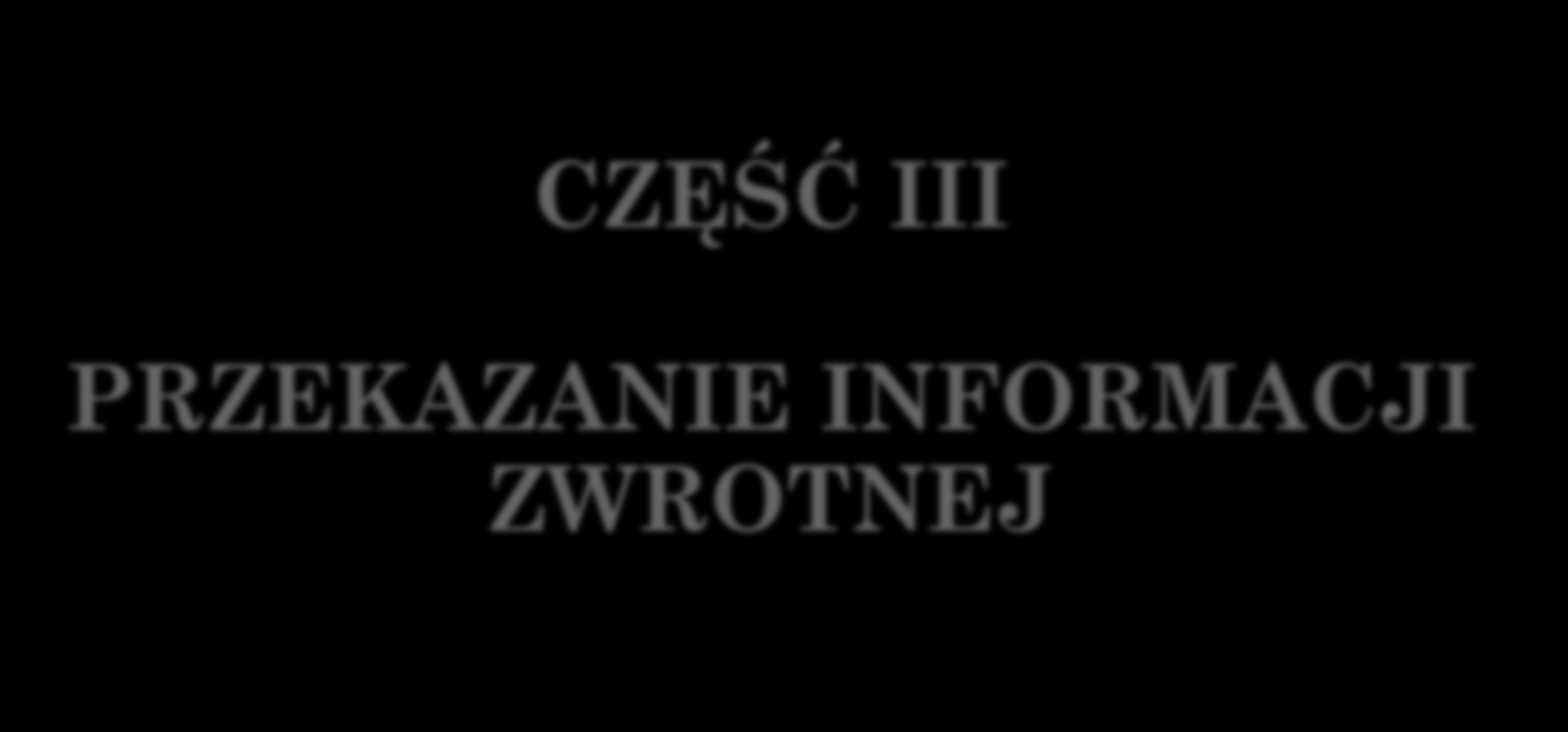 CZĘŚĆ III PRZEKAZANIE