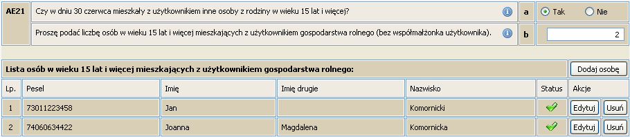 () (zarządzanie ankietami osobowymi) W dziale Aktywność Ekonomiczna, w przypadku gospodarstw osób fizycznych tworzone jest zestawienie tabelaryczne dotyczące członków rodziny mieszkających i