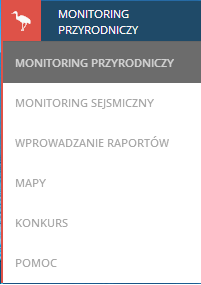 Po zalogowaniu należy w lewym panelu bocznym strony kliknąć zakładkę Monitoring przyrodniczy. Po kliknięciu rozwinie się lista podzakładek przedstawiona na poniższej grafice: RYS.