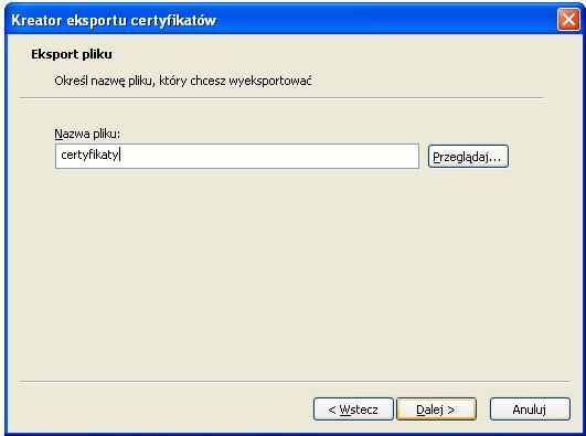 Podajemy hasło dla pliku kopii zapasowej certyfikatu: Podajemy nazwę