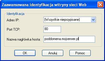 Wchodzimy w zakładkę Witryna sieci Web i klikamy opcję Zaawansowane...: Wpisujemy w Nazwę nagłówka hosta adres naszej poddomeny: Zatwierdzamy zmiany, restartujemy serwer i.