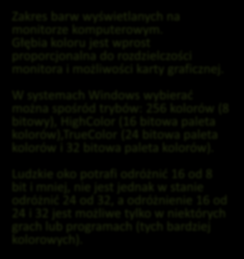 Określona jest liczbą bitów, którymi skaner opisuje kolor każdego punktu obrazu. Większa głębia koloru wyrażana jest większą ilością bitów.