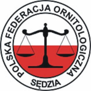 POLSKA FEDERACJA ORNITOLOGICZNA - SEKCJA SĘDZIÓW KLASY WYSTAWOWE OPRACOWANIE JAN KAMIŃSKI Konsultacja: