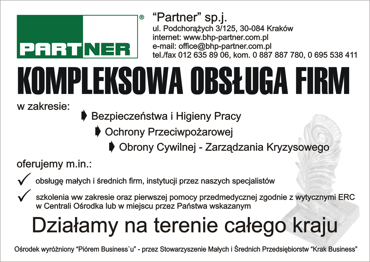 SKŁAD MATERIAŁÓW BUDOWLANYCH DOMEB Paweł Prochal, Ewa Prochal Materiały budowlane: wapno, cement, farby Systemy dociepleń Artykuły metalowe Więźby, pokrycia